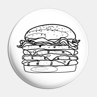 Hard on the cheeseburgers Pin