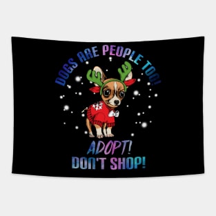 Dogs Are People Too T-Shirt For Dog Lovers Chihuahua Tapestry