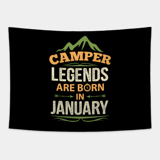 Camper Legends Are Born In January Camping Quote Tapestry