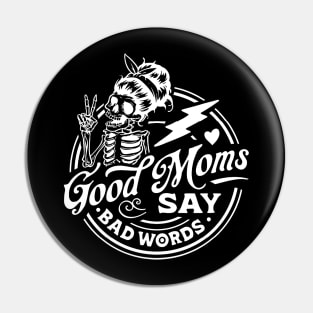 Women Good Moms Say So Bad Words Retro Good Moms Mothers Day Pin