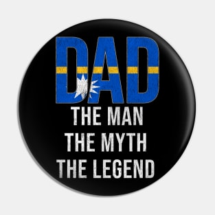 Nauruan Dad The Man The Myth The Legend - Gift for Nauruan Dad With Roots From Nauruan Pin