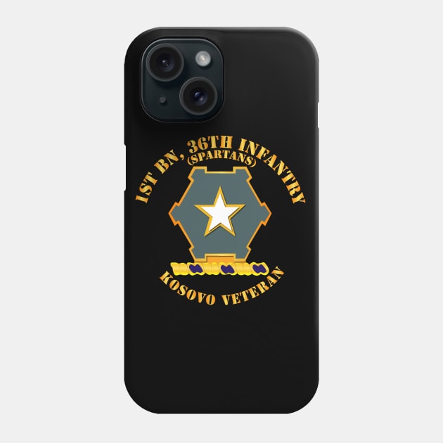 1st Bn 36th Infantry DUI - Spartans - Kosovo Vet Phone Case by twix123844