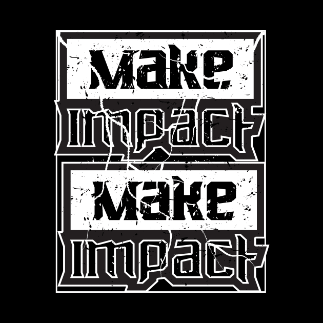 Make Impact by T-Shirt Attires