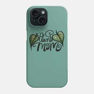 Plant Mom Giant Green Leaves Phone Case