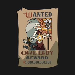 Reward os the owl lady T-Shirt