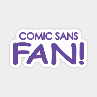 Comic Sans Fan in Purple Magnet