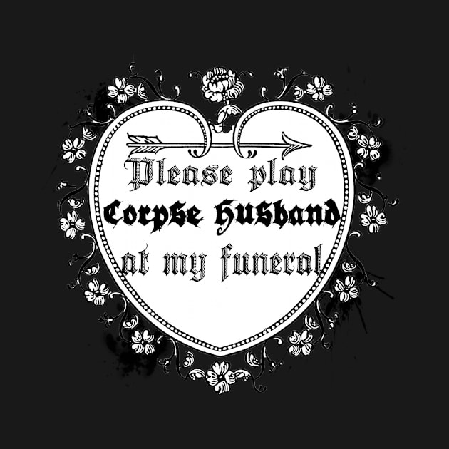 please play corpse husband at my funeral by lovefromsirius