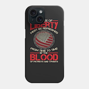 Tree of Liberty Blood of Tyrants Phone Case