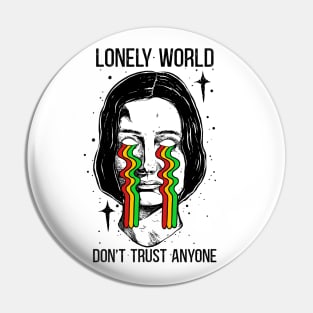 Lonely World Pin