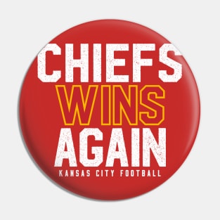 Chiefs Wins Again Pin