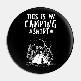 'This Is My Camping Shirt' Cool Camping Gift Pin