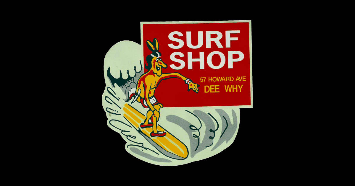 Surf Shop Dee Why Australia Surfing Sticker TeePublic
