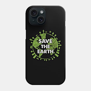 Save The Earth Phone Case