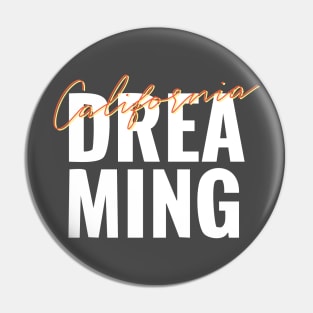 California Dreaming Pin