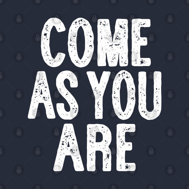 Come As You Are - Typographic Lyric Design by DankFutura