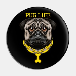 Pug life Pin