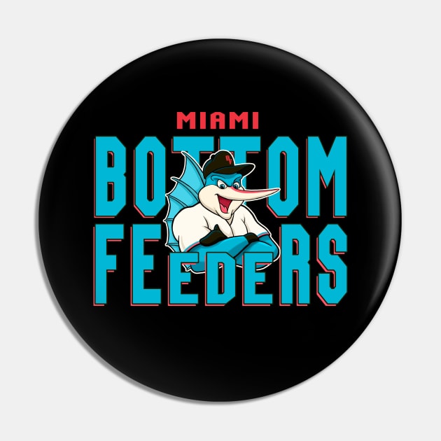 Miami Bottom Feeders Baseball Miami Marlins Pin TeePublic