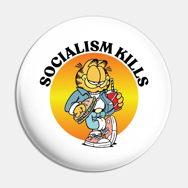 SOCIALISM KILLS Pin by Greater Maddocks Studio