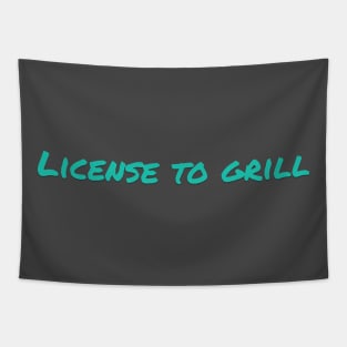 License to Grill Tapestry