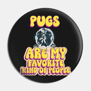 Pugs are my favorite kind of people cute pug puppy dog lover Pin