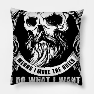 Having a beard Means I make the rules Pillow