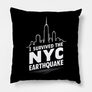 I Survived The NYC Earthquake. Pillow