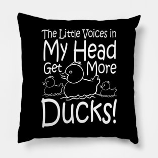 The Little Voices in My Head Get More Ducks Pillow