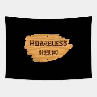 Homeless Help! Take The Cardboard & Go For Popular Slogan Tapestry