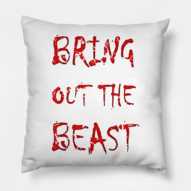 Bring out the beast Pillow by YellowLion