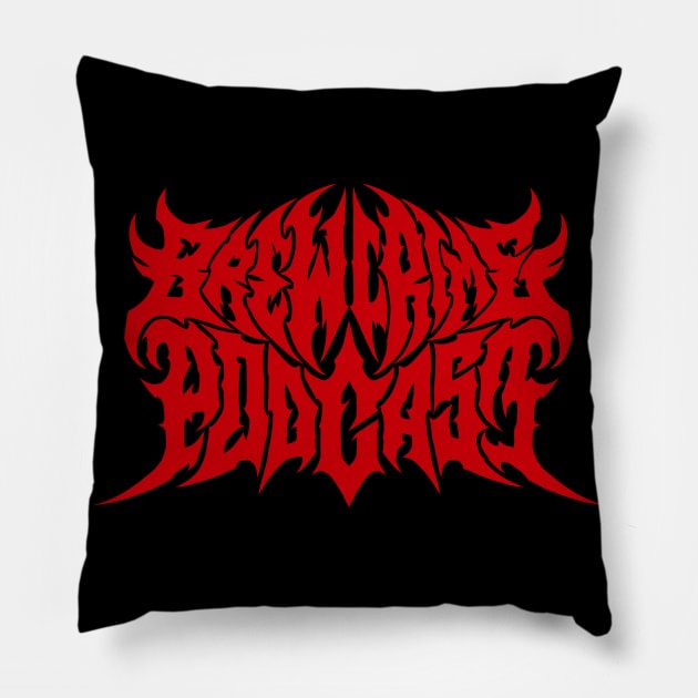 Brew Crime Metal (Red) Pillow by Brew Crime Podcast