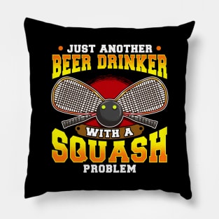 Just Another Beer Drinker With a Squash Problem Pillow