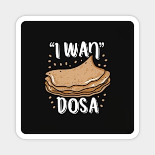 I want Dosa Magnet