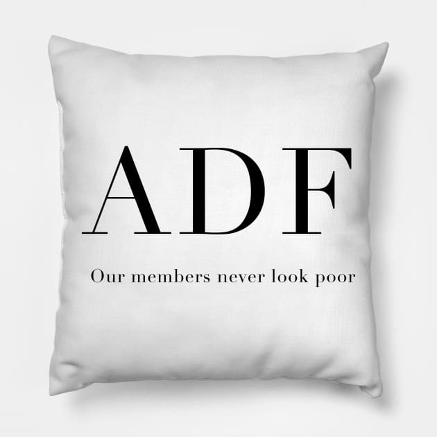 Anna Delvey Foundation - Our Members Never Look Poor Pillow by Tomorrowland Arcade