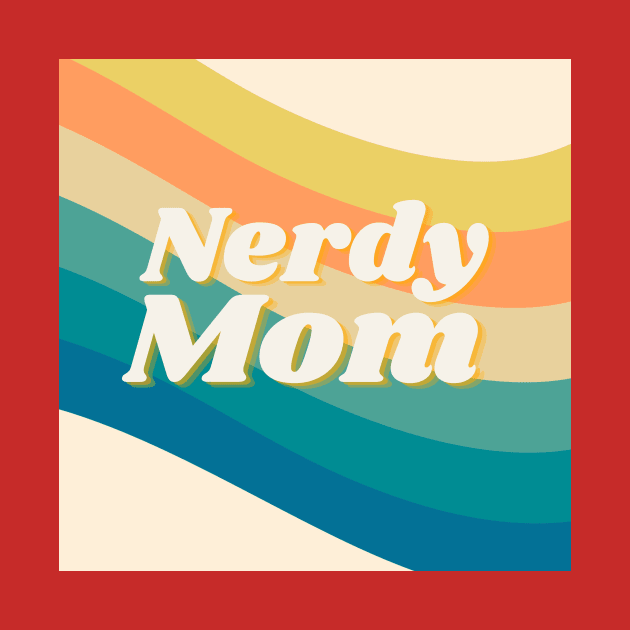 Nerdy Mom by hannahrlin