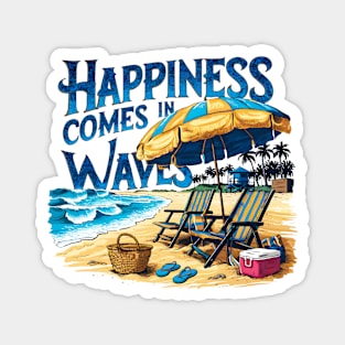 Happiness comes in waves, fun summer vacation travel memes tee Magnet