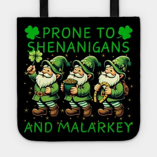 Prone To Shenanigans And Malarkey Saint Patricks Day Tote