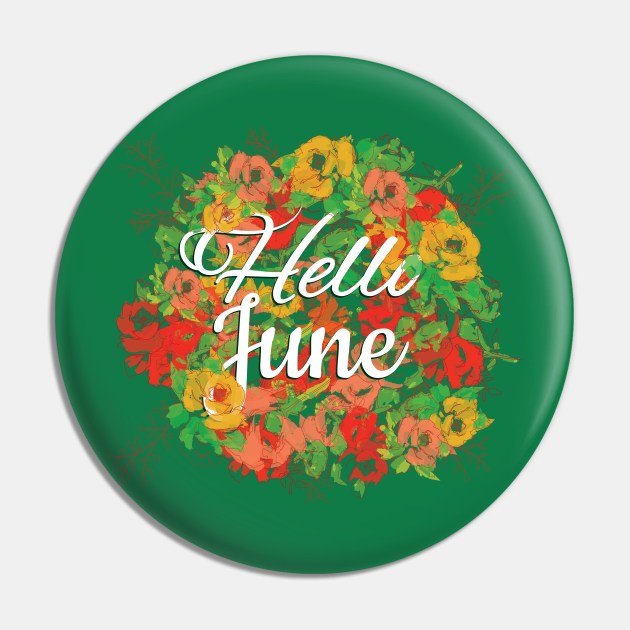 Hello June Pin by TomCage