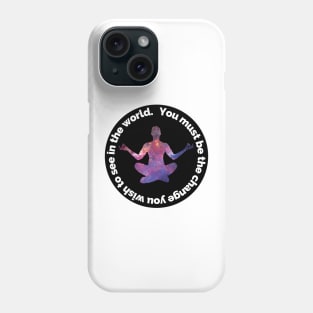 Inspirational Phrase - Mahatma Gandhi Phone Case