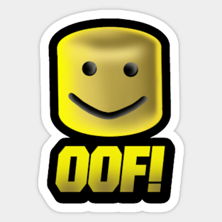 Oof Stickers Teepublic - roblox oof death sound roblox pin teepublic