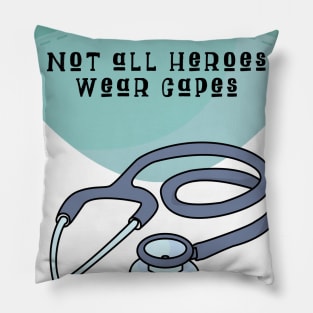 Not all heroes wear capes Pillow