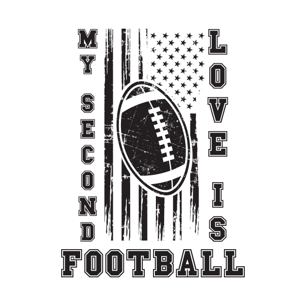 MY SECOND LOVE IS FOOTBALL USA FLAG by HomeCoquette