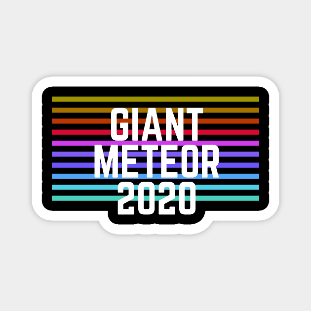 Giant Meteor 2020 Magnet by pmeekukkuk