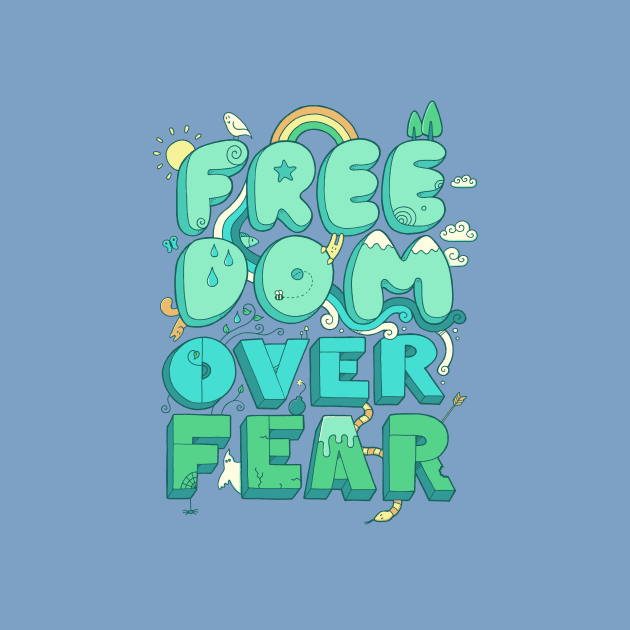 Freedom Over Fear by Thepapercrane