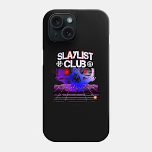 Slaylist Club Shirt Phone Case