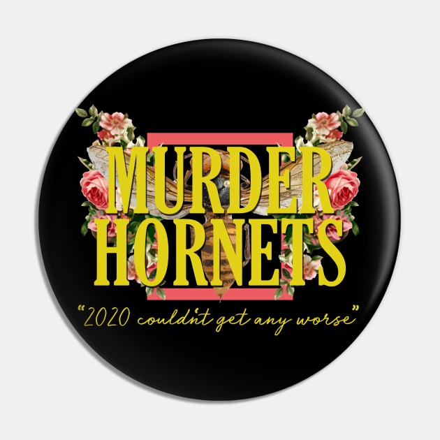 Murder Hornets Aesthetic Floral Pin by giovanniiiii