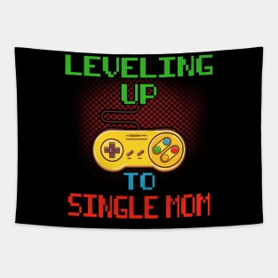 Promoted To Single Mom T-Shirt Unlocked Gamer Leveling Up Tapestry