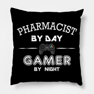 Pharmacist by day gamer by night Pillow