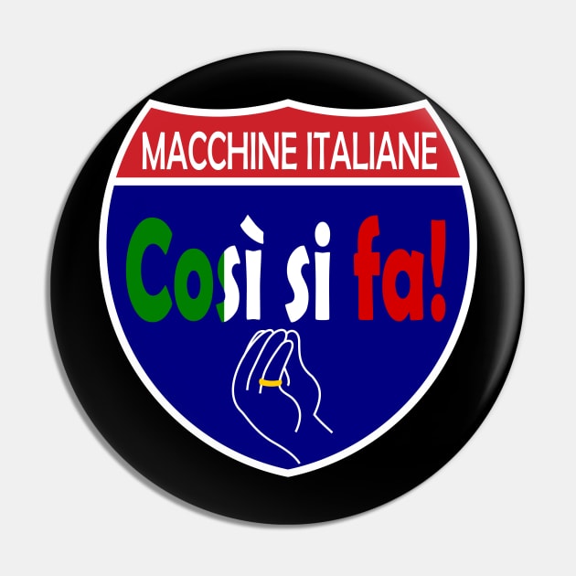 Italian Machines Cosi Si Fa Interstate Pin by Wolfhoundjack