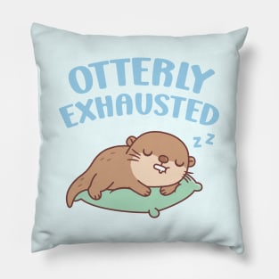 Cute Sleeping Otter Otterly Exhausted Funny Pillow