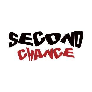 Second Chance T-Shirt